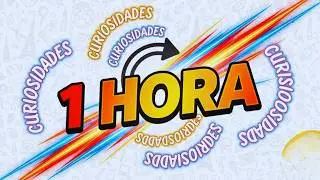 1 HORA DE DATOS CURIOSOS SIN PAUSAS ⏰😲 (Cosas que NO Sab&iacute;as)