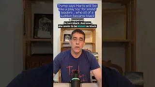Trump says Harris will 'be like a play toy' for world leaders &hellip; who all of a sudden became black
