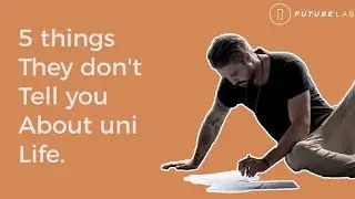 5 Things They Don't Tell You About Uni Life