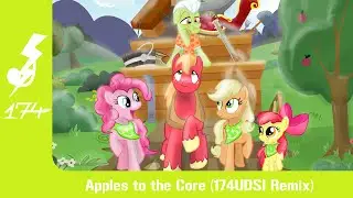 Apples to the Core (174UDSI Remix)