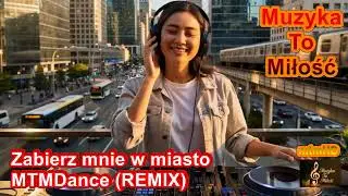 🔥 ZABIERZ MNIE W MIASTO  -  Muzyka To Miłość  (Vibes - Remix) (Nowość Disco Polo 2026)