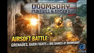 Airsoft Battle: Grenades, Barn Fights & Big Bangs at Doomsday! 20251227-3