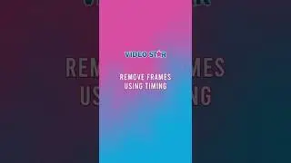 Remove Unwanted Frames in Timing