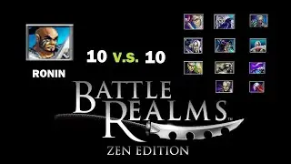 RONIN 10vs10 LOTUS Units - Battle Realms Zen Edition HD (with Timestamps)