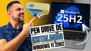 Como Criar PEN DRIVE de Instala&ccedil;&atilde;o do WINDOWS 11 25H2 com a Ferramenta MICROSOFT (Oficial)