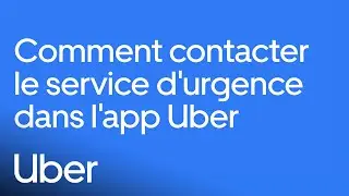 Comment utiliser le bouton d'urgence dans l'app | Uber