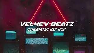 Vel4ev Beatz - Cinematic Hip Hop