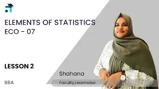 Lesson 2 (B1 - U2) | Elements of Statistics | ECO-07 | BBA | Kerala's no.1 IGNOU Coaching App