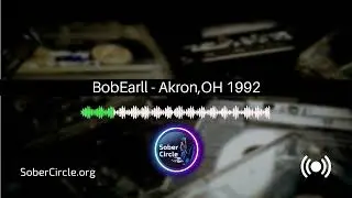 AA Speaker: Bob Earll - Akron,OH 1992 Recovery Success Stories #fellowship