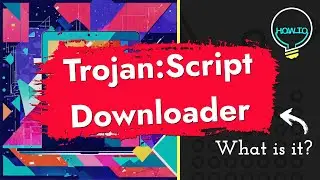 Trojan:Script/Downloader!MSR Virus Analysis & Removal Guide
