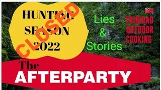 THE AFTERPARTY HUNTING SEASON 2020 TRINIDAD 🇹🇹🇹🇹🇹🇹