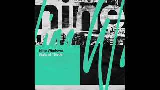 Nine Windows - Cohesion