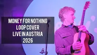 Money For Nothing - Live Loop Cover - John Clapper - Live in Austria 2026
