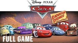 Disney&bull;Pixar Cars: Radiator Springs Adventures - Full Game Walkthrough