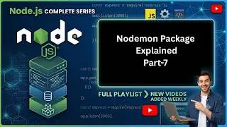 Nodemon Package Explained in Node.js (2026) | Auto Restart Server | Part 7