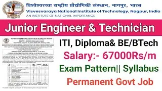 VNIT Recruitment 2026||Junior Engineer Vacancy 2026||ITI, Diploma & BE/B.Tech||Govt Jobs 2026