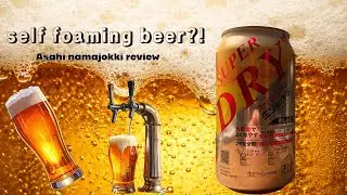 Self foaming beer?! Draught asahi in a can - namajokki