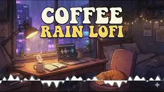 COFFEE & RAIN ☕ Lo-Fi Hip Hop Beat | Music for Study, Sleep, and Relax