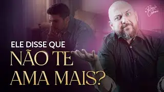Seu MARIDO disse que NÃO TE AMA MAIS? Descubra o que fazer a partir de agora...