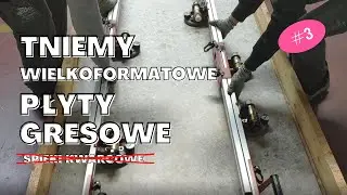 #03 Tniemy wielkoformatowe płyty gresowe (tzw. spieki kwarcowe).