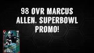98 OVR Marcus Allen! , Superbowl 51 - Madden 17 MUT