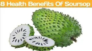 The Hidden Power of Soursop: 8 Health Benefits Revealed!
