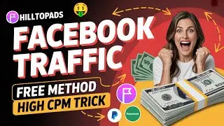 Hilltopads Facebook Loading Method | Smart Link Traffic From Facebook Trick 2025