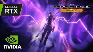 Persistence RTX Trailer 4K June 11th