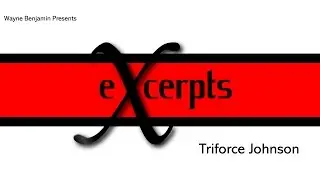 eXcerpts - Triforce Johnson