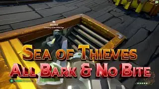 Pirates these days are all Bark & No Bite!! ~ Sea of Thieves