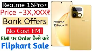 Realme 16 Pro+ Buy it at a Discount ? Bank Offers | Sale Date | Flipkart sale for Smartphones