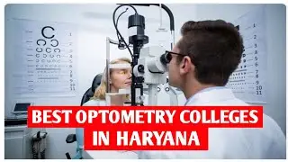 Best Optometry Colleges in Haryana.