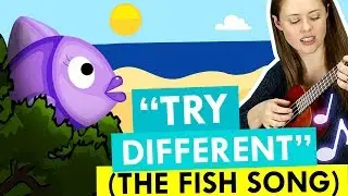 Try Different (The Fish Song) &ndash;&nbsp;A Song For ADHD Brains