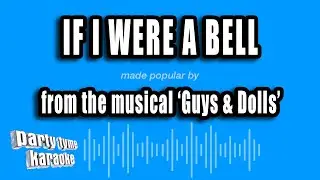 'Guys & Dolls' - If I Were A Bell (Karaoke Version)