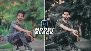 Moody Black Tone Lightroom Photo Editing || Lightroom Moody Black Free Preset