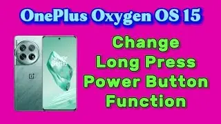How to change press and hold power button for OnePlus Oxygen OS 15