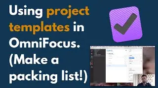 Как сэкономить время с помощью шаблонов проектов в OmniFocus 3