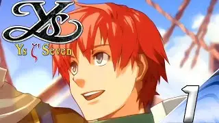 Ys SEVEN - Gameplay Walkthrough Part 1 - Prologue & Altago City (1080P 60FPS)