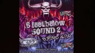 Fantasy, Sik Bag, Dreamer - Macabre Unit - 6 Feet Below Sound - Mixed by R Demon - 2007