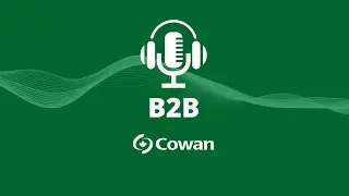 B2B | Employee Benefits Communication Plan | Cowan Insurance Group