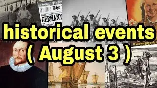 August 3, in history.