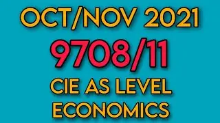 CIE AS LEVEL ECONOMICS - 9708/11 (OCT/NOV 2021)