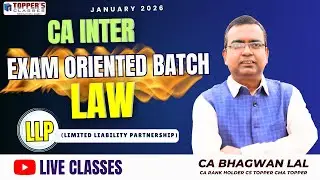 CA INTER LAW /LLP / Limited Liability Partnership /EXAM ORIENTED BATCH FOR JAN'26 / LECTURE - 1