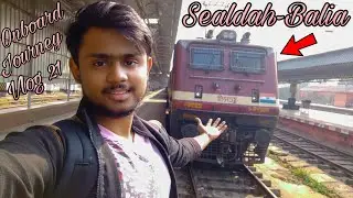 | Journey In 03105 Sealdah-Balia Covid 19 Spcl. | SDAH To BWN | Vlog 21 | Train Lovers Jyoti |