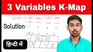 3 Variables K-Map ( SOP ) In Hindi | Simplify Boolean Expression Using K-Map