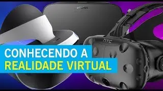 O que é a Realidade Virtual?