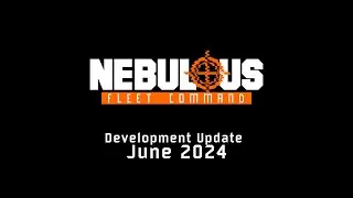 NEBULOUS Development Update - June 2024