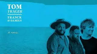 Tom Frager & @franckanddamien  - &Acirc;mes vagabondes (Lyrics video)