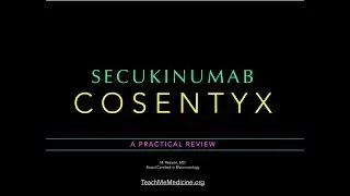 Secukinumab (Cosentyx): A Practical Review