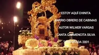 Estoy Aquí Chinita (Barrio Obrero) 2001